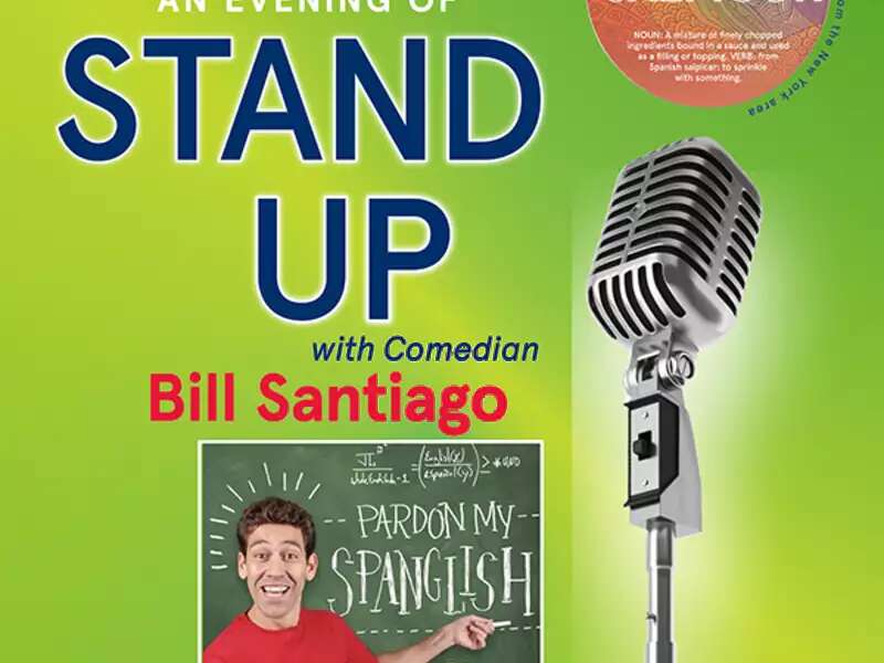 An Evening of Stand Up with Comedian Bill Santiago